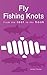 Fly Fishing Knots - From th...