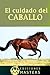 El cuidado del caballo (Spanish Edition)