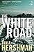 The White Road and Other Stories (Salt Modern Fiction)