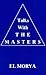 Talks with the Masters: El ...