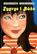 Tygrys i Róża