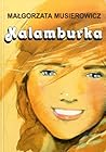 Kalamburka by Małgorzata Musierowicz