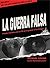 La Guerra Falsa by Michael Levine