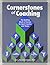 Cornerstones of Coaching: The Building Blocks of Success for Sport Coaches and Teams