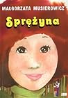 Sprężyna by Małgorzata Musierowicz