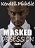 Masked Obsession- Part II