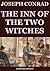 The Inn of the Two Witches by Joseph Conrad