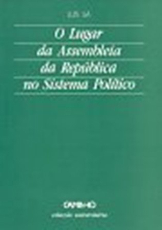 O Lugar da Assembleia da República no Sistema Político
