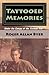 Tattooed Memories by Roger Allan Byer