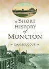 A Short History of Moncton