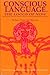 Conscious Language by Robert Tennyson Stevens