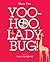 Yoo-Hoo, Ladybug!