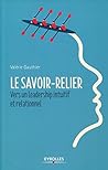 Le savoir-relier:...
