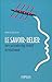 Le savoir-relier: Vers un leadership intuitif et relationnel (French Edition)