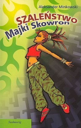 Szaleństwo Majki Skowron (Paperback)