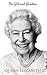 The Wit and Wisdom of Queen Elizabeth II: Queen Elizabeth II Quotes