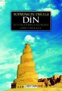 Toplumun Direği Din (Bütüncül Din Sosyolojisi)