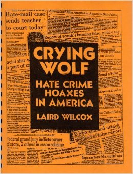 Crying Wolf: Hate Crime Hoaxes in America