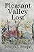 Pleasant Valley Lost
