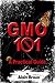 GMO 101 by Alain Braux