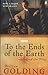 To the Ends of the Earth by William Golding