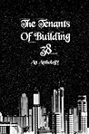 The Tenants of Building 38 by Sophia Olson