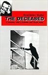 The Deceased: A C...