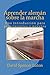 Aprender alemán sobre la marcha by David Spencer Luton