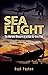 Sea Flight: The Wartime Mem...