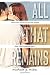 All That Remains by Michele G. Miller All That Remains by Michele G. Miller