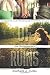 Out of Ruins by Michele G. Miller Out of Ruins by Michele G. Miller