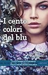 I cento colori del blu by Amy Harmon