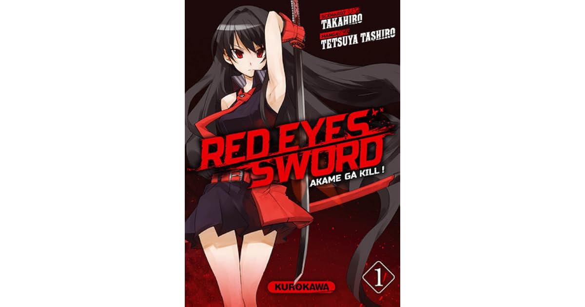 Red eyes sword Akame ga Kill ! by Takahiro