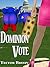Dominion Vote by Laura Silverman