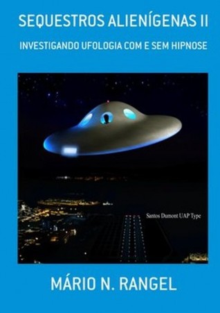 Sequestros Alienígenas II