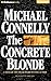 The Concrete Blonde by Michael    Connelly