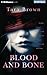 Blood and Bone (Blood and B...