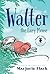 Walter the Lazy Mouse (Nanc...