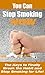 You Can Stop Smoking NOW by Michael Patrick
