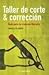 Taller de corte y corrección