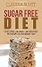 Sugar Free Diet: 25 Delicio...