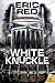 White Knuckle by Eric Red White Knuckle by Eric Red