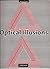 Optical Illusions by Bruno Ernst