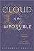 Cloud of the Impossible: Negative Theology and Planetary Entanglement (Insurrections: Critical Studies in Religion, Politics, and Culture)