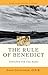 The Rule of Benedict: Insig...