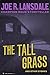 The Tall Grass and Other Stories
