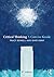 Critical Thinking: A Concise Guide