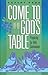 Come to God's Table: Preparing for Holy Communion: Parent Book
