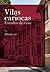 Vilas Cariocas - Estudos de caso