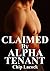 Claimed by Alpha Tenant (Gay Werewolf Shifter Mates)